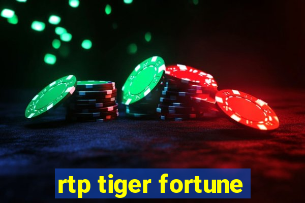 rtp tiger fortune